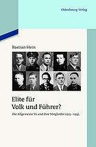 Elite für Volk und Führer? : die Allgemeine SS und ihre Mitglieder 1925-1945