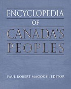 Encyclopedia of Canada's Peoples