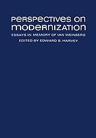 Perspectives on modernization : essays in memory of Ian Weinberg