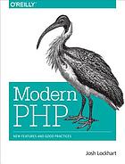 Modern PHP new features and good practices