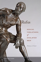 Rethinking Rufus : sexual violations of enslaved men