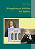 Schopenhauers Anleihen bei Spinoza by  Ortrun Schulz 