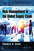 Enterprise Risk Management in the Global Supply... by  Thomas A Cook 