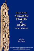 Reading Akkadian prayers and hymns : an introduction