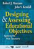 Designing & assessing educational objectives :... by Robert J Marzano