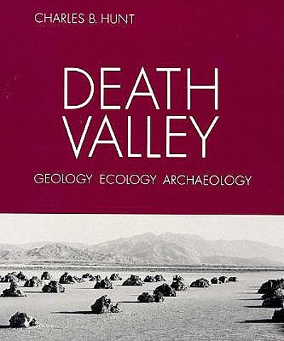 Death Valley : geology, ecology, archaeology | WorldCat.org