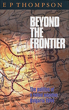 Beyond the frontier : the politics of a failed mission, Bulgaria 1944