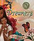 Dreamers by  Yuyi Morales 
