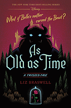 As old as time : a twisted tale