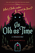 As old as time : a twisted tale by  Liz Braswell 