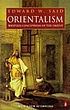 Orientalism by Edward W Said