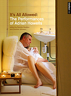 It's all allowed : the performances of Adrian Howells