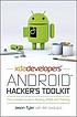 XDA Developers' Android hacker's toolkit : the... by  Jason Tyler 