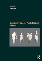 Disability, space, architecture : a reader