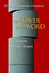 The power of the word : Scripture and the rhetoric... by  Elisabeth Schüssler Fiorenza 