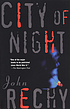City of night. by  John Rechy 