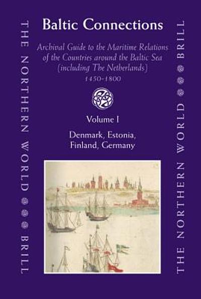 Baltic connections : archival guide to the maritime relations of the ...