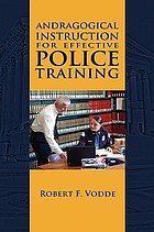 Andragogical instruction for effective police training