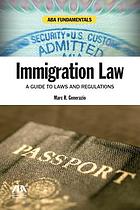 Immigration Law: A guide to laws and regulations