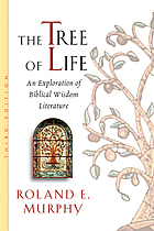 The tree of life : an esploration of biblical wisdom literature