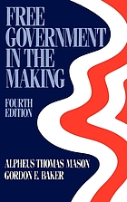 Free government in the making : readings in American political thought