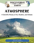 Atmosphere : a scientific history of air, weather, and climate