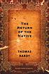 The return of the native Autor: Thomas Hardy