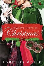 Twelve gifts by Christmas