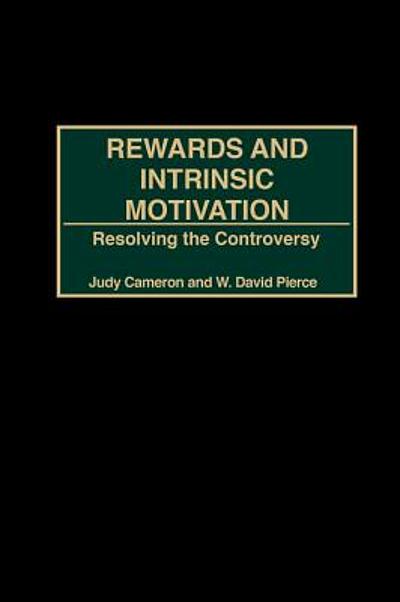 Rewards And Intrinsic Motivation Resolving The Controversy Worldcat Org Rewards And Intrinsic Motivation Resolving The Controversy Worldcat Org
