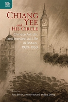 Chiang Yee and his circle : chinese artistic and intellectual life in britain.