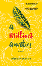 A million aunties : a novel