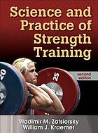 Science and practice of strength training