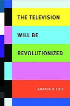 The television will be revolutionized