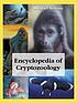 Encyclopedia of cryptozoology : a global guide... by Michael Newton