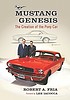 Mustang genesis : the creation of the pony car