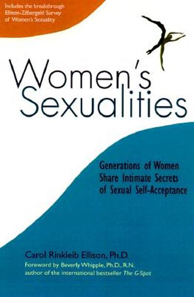 Women's sexualities : generations of women share intimate secrets