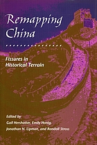 Remapping China : fissures in historical terrain