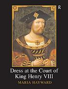 Dress at the Court of King Henry VIII