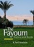 The Fayoum : history and guide by  R  Neil Hewison 