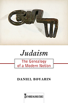 Judaism : the genealogy of a modern notion