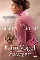 A silken thread : a novel