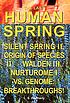The last human spring : silent spring II, origin... by  L  S Heatherly 