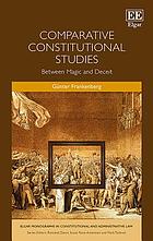 Comparative constitutional studies : between magic and deceit