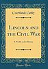 LINCOLN AND THE CIVIL WAR : a profile and a history(classic... by COURTLANDT CANBY