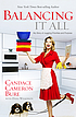 Balancing it all : my story of juggling priorities... by  Candace Cameron-Bure 