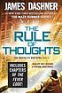 The rule of thoughts by  James Dashner 