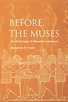 Before the muses : an anthology of Akkadian literature