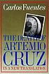 The death of Artemio Cruz by Carlos Fuentes