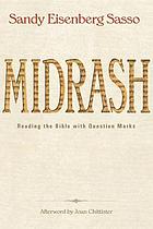 Midrash : reading the Bible with question marks