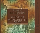 Public sculpture of Greater Manchester